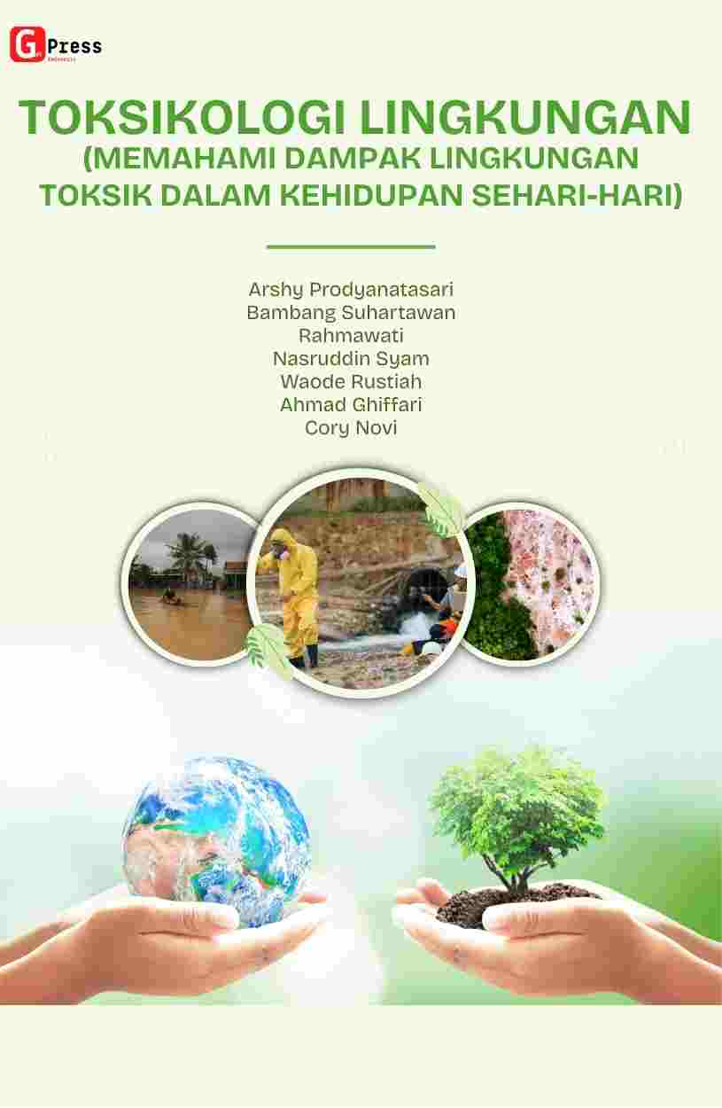 Toksikologi Lingkungan (Memahami Dampak Lingkungan Toksik Dalam Kehidupan Sehari-Hari)